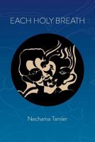 Each Holy Breath: Forty Years of Poems 1546821341 Book Cover