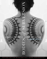 Bodies of Subversion: A Secret History of Women and Tattoo 1890451002 Book Cover