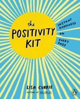 The Positivity Kit: Instant Happiness on Every Page 0141984716 Book Cover