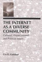 The Internet As A Diverse Community: Cultural, Organizational, and Political Issues 0805824898 Book Cover