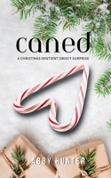 Caned: A Christmas Sentient Object Surprise (Beastly Feasts) B0GBDZBB3N Book Cover