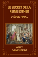 Le secret de la reine Esther: L'éveil final (Queen Esther's Secret - The Final Awakening) (French Edition) B0FNCSDBWY Book Cover