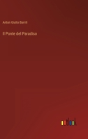 Il Ponte del Paradiso 1478183985 Book Cover