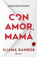 Con Amor, Mamá (Novela Negra) / Love, Mom (Noir) (Spanish Edition) 607393999X Book Cover