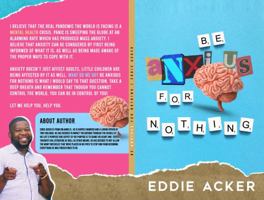 Be Anxious For Nothing 0578319969 Book Cover