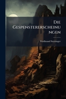 Die Gespenstererscheinungen... 124811325X Book Cover