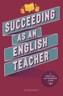 Succeeding As An English Teacher 1472989414 Book Cover