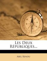 Les Deux Republiques... 1273408179 Book Cover