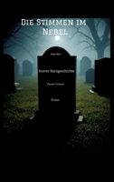 Die Stimmen im Nebel: Horror Kurzgeschichte - Zweite Version - Roman (German Edition) 3384683307 Book Cover