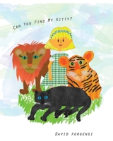 Can You Find My Kitty? 152021992X Book Cover