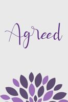Agreed: A Journal to Bring Joy to Any Marriage with Too Many Disagreements (Enjoy Being Married Journals) 1734231300 Book Cover