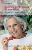 Ernahrung Und Bewegung Fur Jung Und Alt: Alter Werden Gesund Bleiben 3211291830 Book Cover