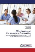 Effectiveness of Performance Contracting: In Public Institutions in Nakuru County – A Case Study of the Provincial General Hospital 3659610801 Book Cover