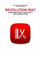 REVOLUTION WAY B07CLW1R52 Book Cover