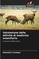 Valutazione delle attività di medicina umanitaria: in tempi di conflitto armato 6205909227 Book Cover