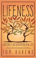 Lifeness: Harmonizing an Entrepreneurial Life 0998452602 Book Cover