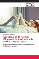 Erotismo En La Novela Elogio de La Madrastra de Mario Vargas Llosa 365906548X Book Cover