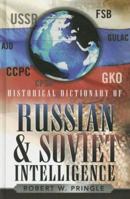 Historical Dictionary of Russian and Soviet Intelligence 0810849429 Book Cover