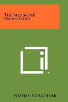 The Mediaeval Universities 1258516543 Book Cover