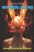 Nox Order Lumynos 1924: Brucia, Coniglietto, Brucia B0CLTKY157 Book Cover