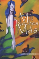 Mil Noches Más. B08VXHQYN5 Book Cover