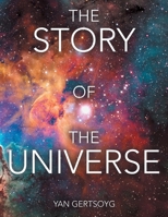 The Story of the Universe 1665752297 Book Cover