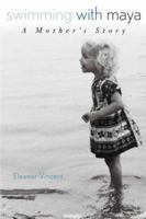 Swimming With Maya: A Mother's Story (Capital Discovery) 0988439042 Book Cover