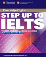 Step Up to IELTS Student's Book 0521532981 Book Cover