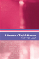 A Glossary of English Grammar (Glossaries in Linguistics S.) 0748617299 Book Cover