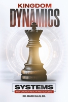 Kingdom Dynamics: Systems for Church Health and Success B0F19CCQT5 Book Cover
