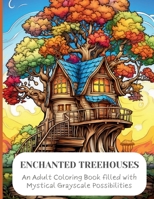 Enchanted Treehouses: A Whimsical Journey Through Enchanted Treehouses B0CFD692FG Book Cover