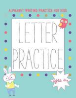 Alphabet Writing Practice For Kids: Letter Practice Actviity Book With Animals A-Z 1729384269 Book Cover