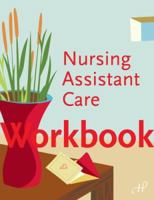 Workbook to Nursing Assistant Care 1888343818 Book Cover