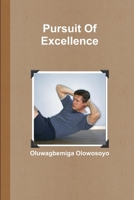 Pursuit of Excellence 1105890767 Book Cover