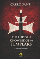 The Hidden Knowledge of the Templars (Estero) 8866604801 Book Cover