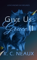 Give Us Grace II 1647131480 Book Cover