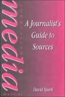 Journalist's Guide to Sources 024051470X Book Cover