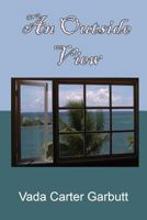 An Outside View 0981825176 Book Cover