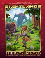 GiantLands The Broken Road: Science Fantasy Roleplaying Adventure B0G2GNR81T Book Cover