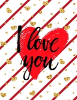 I Love you: Valentine's Day Gifts, Drawing, Doodling & Sketching (Gold Glitter Heart Cover) 1656297647 Book Cover