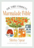 The Three Chimneys Marmalade Bible 1780274130 Book Cover