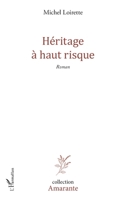 Héritage à haut risque: Roman (Amarante) (French Edition) 234300711X Book Cover