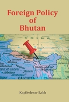 Foreign Policy of Bhutan 9351281736 Book Cover