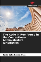 The Actio In Rem Verso in the Contentious-Administrative Jurisdiction 6206640124 Book Cover