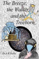 The Breeze, the Walker, and the Treeborn B09XL9RN2M Book Cover