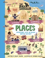 The Black Curriculum Places: Important Sites in Black British History 0241552826 Book Cover