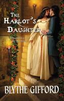 The Harlot's Daughter 0373294700 Book Cover