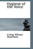 Hygiene of the Voice 1010166468 Book Cover
