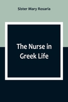 The Nurse in Greek Life 1023571277 Book Cover