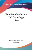 Familien-Geschichte Und Genealogie (1844) 1161170987 Book Cover